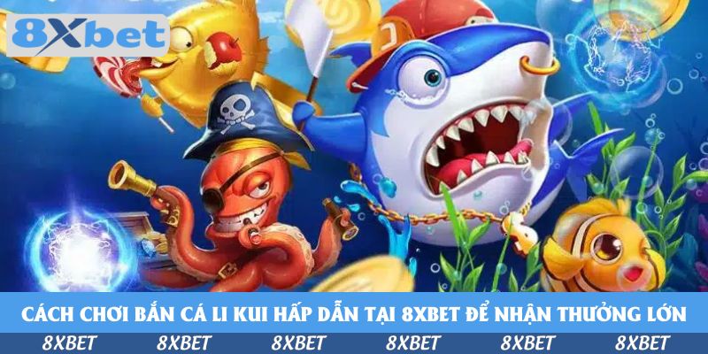 Bạch tuộc đỏ đội mũ hải tặc cầm ống nhòm, cá mập đội mũ lưỡi trai đeo xích, cá vàng và cá hề trong khung cảnh đại dương của bắn cá Li Kui