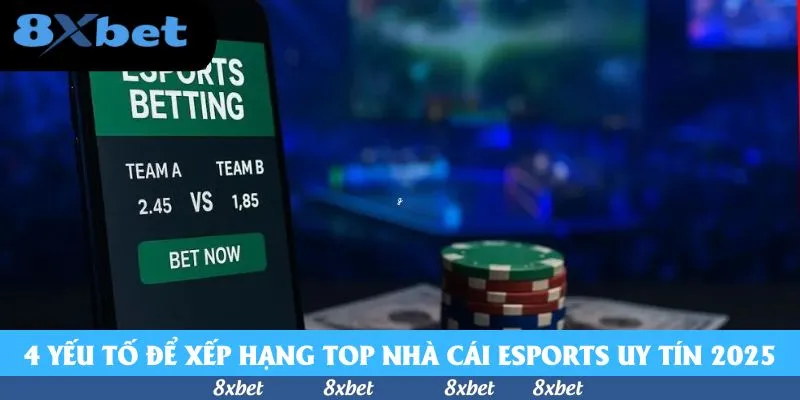 Điện thoại hiển thị tỷ lệ cược esports giữa hai đội cạnh chồng chip, minh họa tiêu chí chọn nhà cái esports uy tín
